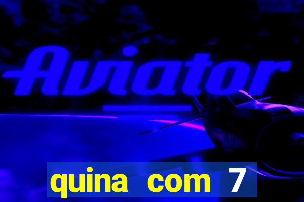 quina com 7 dezenas valor